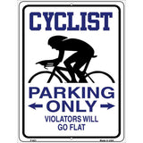 Cyclist Parking Only Metal Novelty Parking Sign 9" x 12" (P)