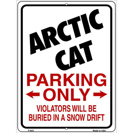 Arctic Cat Parking Only Metal Novelty Parking Sign 9" x 12" (P)