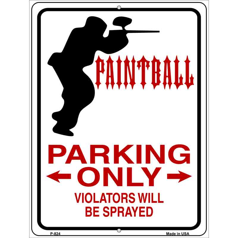 Paintballer Parking Only Metal Novelty Parking Sign 9" x 12" (P)