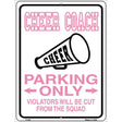 Cheer Coach Parking Only Metal Novelty Parking Sign 9" x 12" (P)