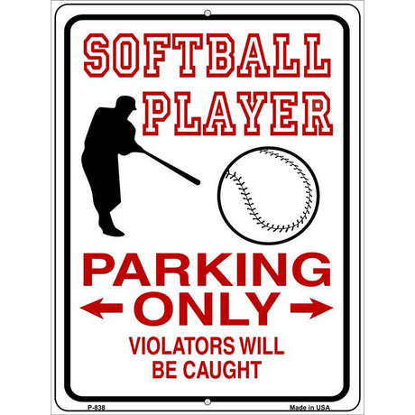 Softball Player Parking Only Metal Novelty Parking Sign 9" x 12" (P)