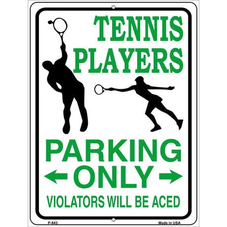 Tennis Player Parking Only Metal Novelty Parking Sign 9" x 12" (P)