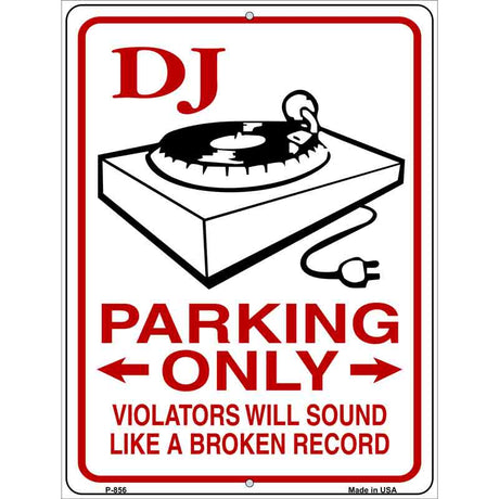 Dj Parking Broken Record Novelty Metal Parking Sign 9" x 12" (P)