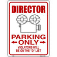 Director Parking D List Novelty Metal Parking Sign 9" x 12" (P)