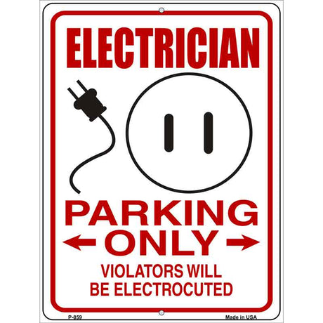 Electrician Parking Electrocuted Novelty Metal Parking Sign 9" x 12" (P)