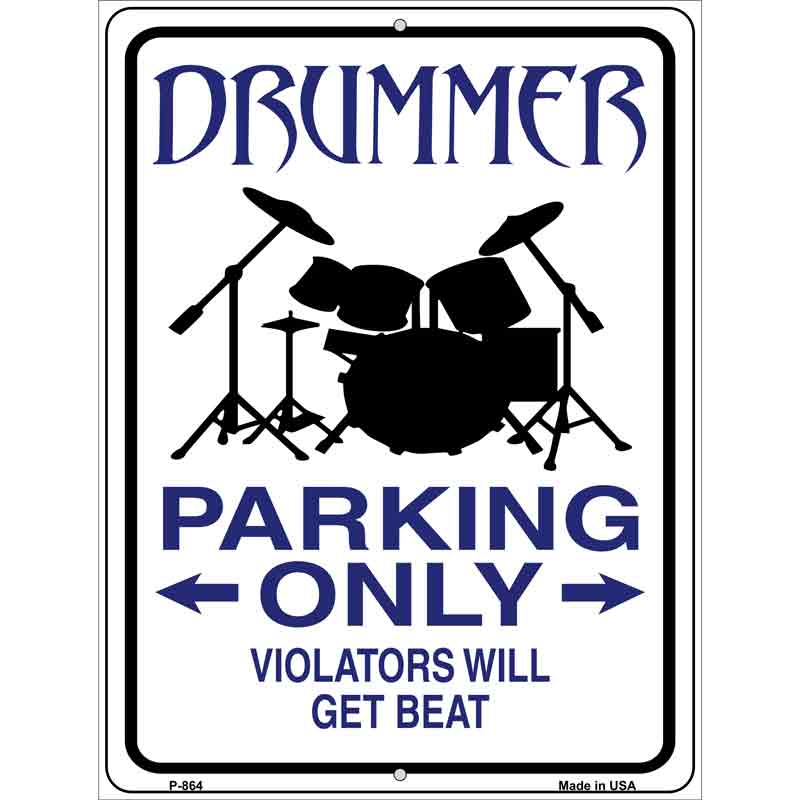 Drummer Parking Get Beat Novelty Metal Parking Sign 9" x 12" (P)