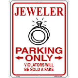 Jeweler Parking Sold A Fake Novelty Metal Parking Sign 9" x 12" (P)