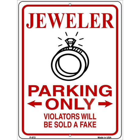 Jeweler Parking Sold A Fake Novelty Metal Parking Sign 9" x 12" (P)