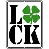 Luck Metal Novelty Parking Sign 9" x 12" (P)