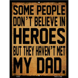 Heroes Metal Novelty Parking Sign 9" x 12" (P)