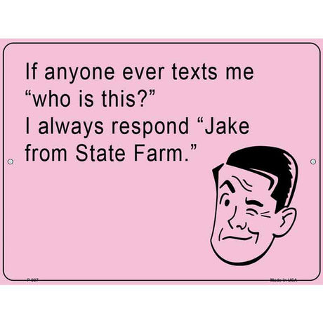 Jake from statefarm E-Card Metal Novelty Parking Sign 9" x 12" (P)