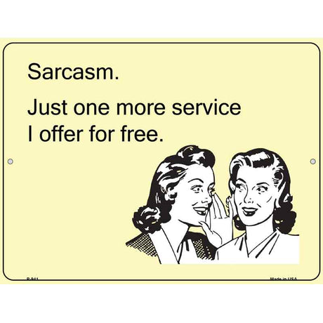 Sarcasm Offer For Free E-Cards Metal Novelty Parking Sign 9" x 12" (P)