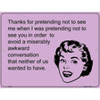 Thanks For Pretending E-Cards Metal Novelty Parking Sign 9" x 12" (P)