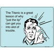 The Titanic A Great Lesson E-Cards Metal Novelty Parking Sign 9" x 12" (P)