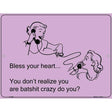 Bless Your Heart E-Cards Metal Novelty Parking Sign 9" x 12" (P)