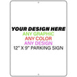 Personalized Custom Novelty Small Aluminum Parking Sign | 9" x 12"