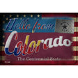 Hello From Colorado Novelty Metal Postcard PC-006