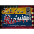 Hello From Mississippi Novelty Metal Postcard PC-024