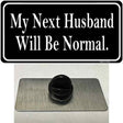 My Next Husband NoveltyNovelty Metal Hat Pin