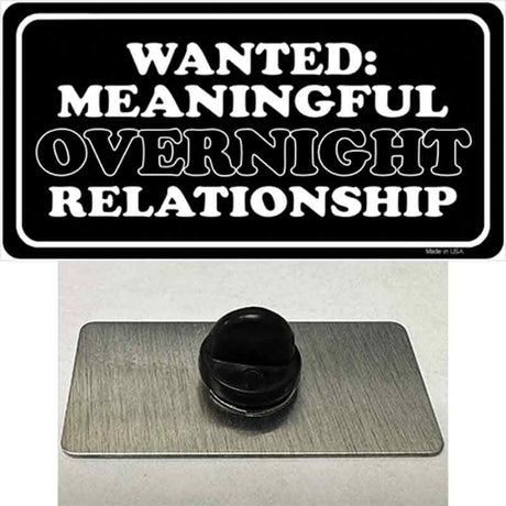 Wanted Meaningful Overnight Relationship Novelty Metal Hat Pin