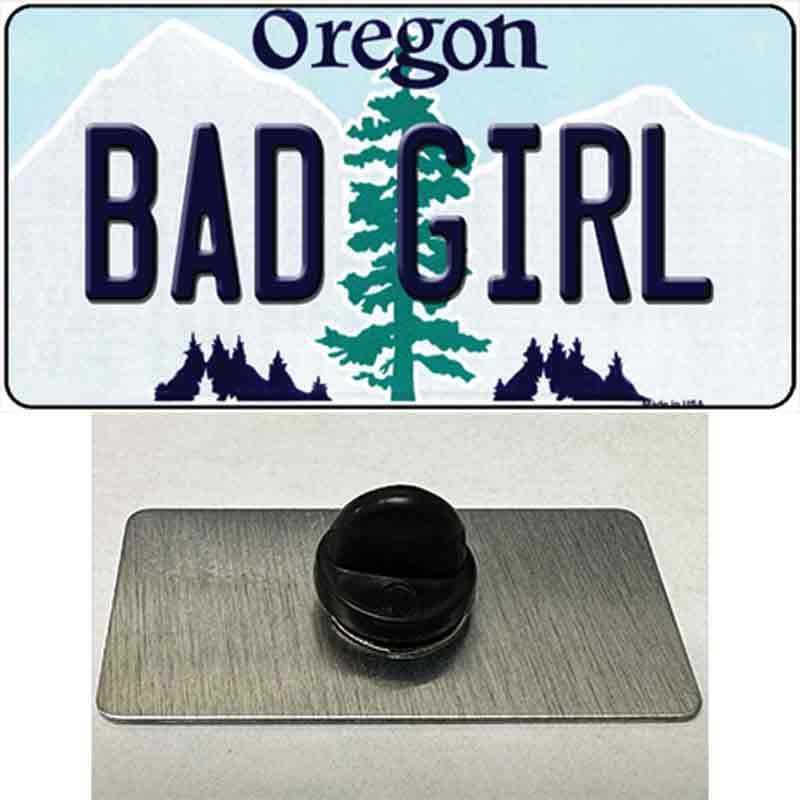 Bad Girl Oregon Novelty Metal Hat Pin