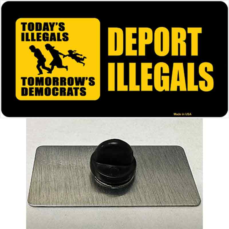 Deport Illegals Novelty Metal Hat Pin