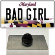 Bad Girl Maryland Novelty Metal Hat Pin