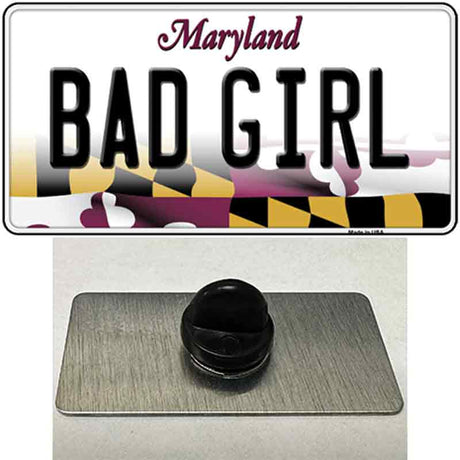 Bad Girl Maryland Novelty Metal Hat Pin