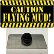 Caution Flying Mud Novelty Metal Hat Pin