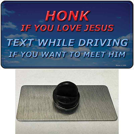 Honk If You Love Jesus Novelty Metal Hat Pin