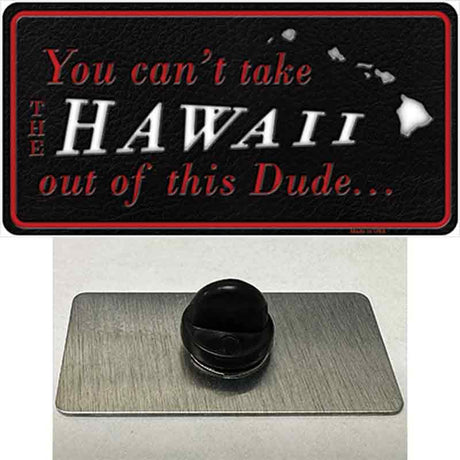 Hawaii Dude Novelty Metal Hat Pin