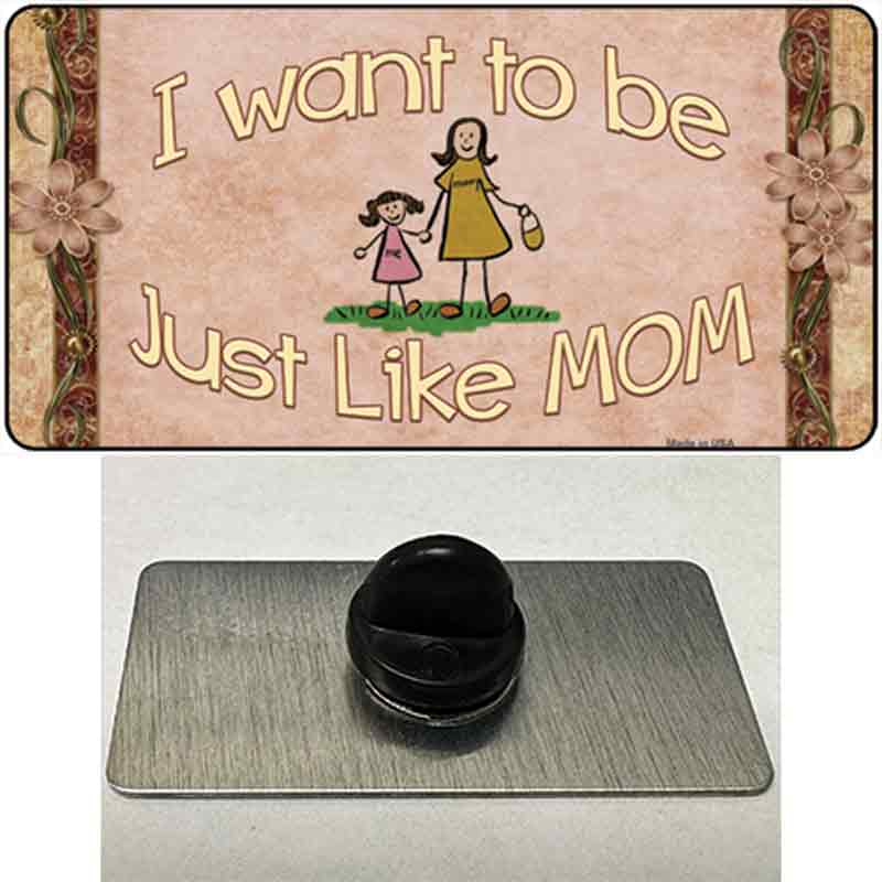 Just Like Mom Novelty Metal Hat Pin