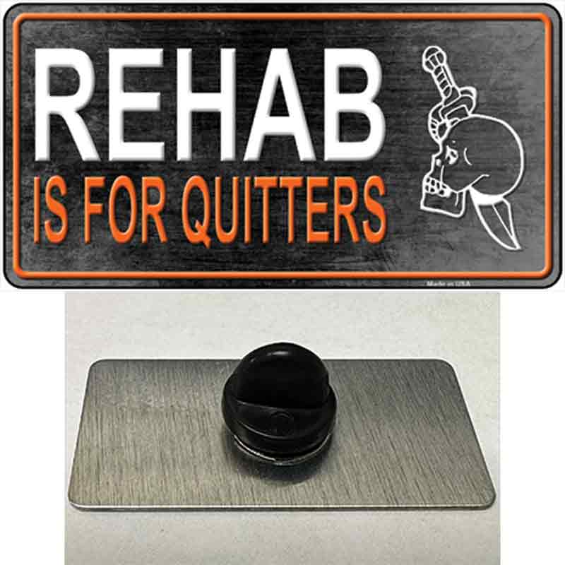 Rehab Is For Quitters Novelty Metal Hat Pin