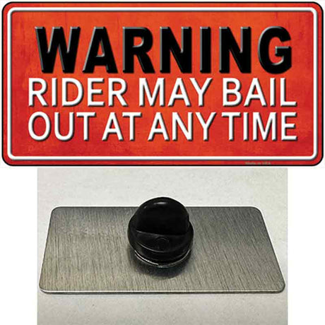 Rider May Bail Novelty Metal Hat Pin