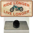 Ride Longer Live Longer Novelty Metal Hat Pin