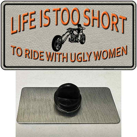 Life Is Too Short Novelty Metal Hat Pin