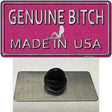 Genuine Bitch Made In USA Novelty Metal Hat Pin