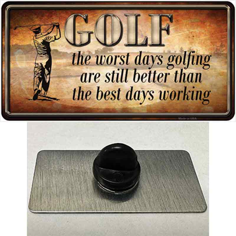 Golf The Worst Days Novelty Metal Hat Pin