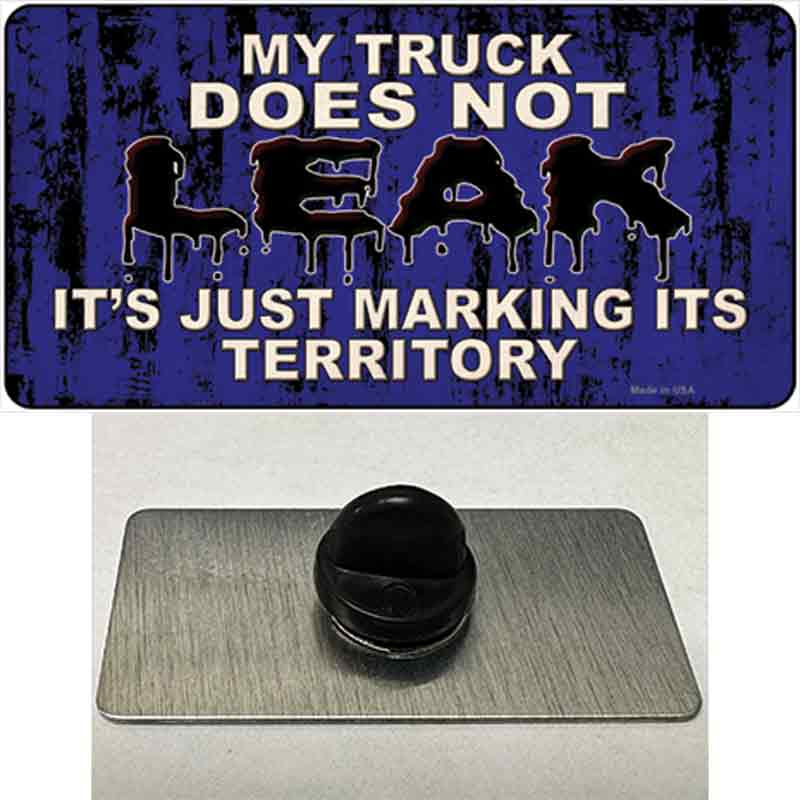 My Truck Does Not Leak Novelty Metal Hat Pin