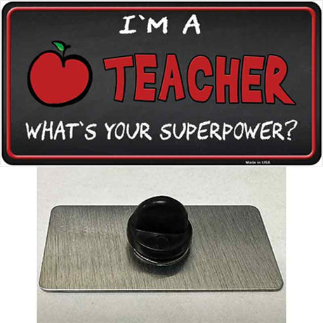 I Am A Teacher Novelty Metal Hat Pin