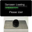 Sarcasm Loading Novelty Metal Hat Pin