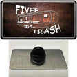 Fiver Trash Novelty Metal Hat Pin