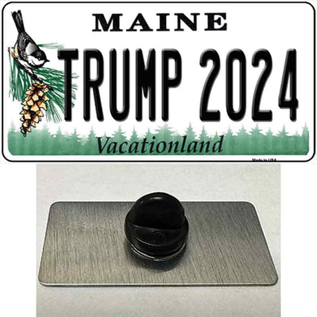 Trump 2024 Maine Novelty Metal Hat Pin