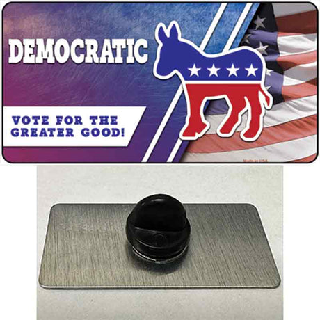 Democratic Vote for Greater Good Novelty Metal Hat Pin