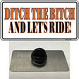 Ditch The Bitch Novelty Metal Hat Pin