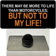 More To Life Than Motorcycles Novelty Metal Hat Pin