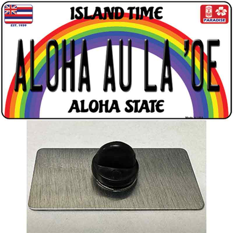 Aloha Au La Oe Hawaii Novelty Metal Hat Pin