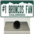 Number 1 Broncos Fan Novelty Metal Hat Pin Tag