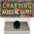 Crafting Makes Me Happy Novelty Metal Hat Pin Tag