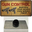 Gun Control Buying Only One Novelty Metal Hat Pin Tag